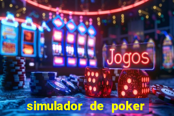 simulador de poker texas holdem gratis